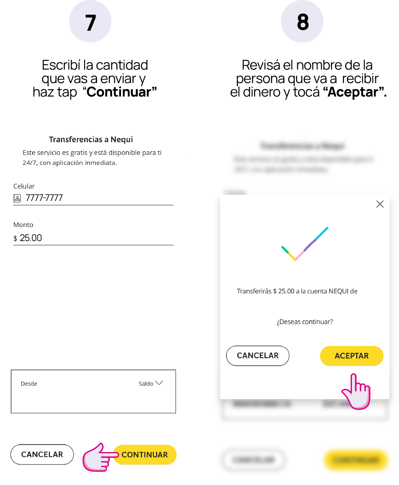 Pasos 7 y 8: Confirma el monto y recibe tu comprobante